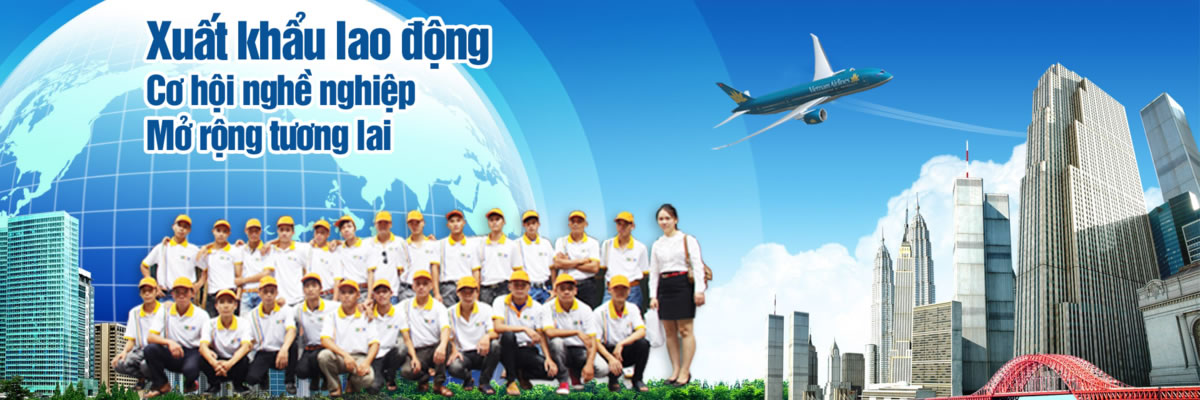 Xuất khẩu lao động uy tín tại Hà Tĩnh
